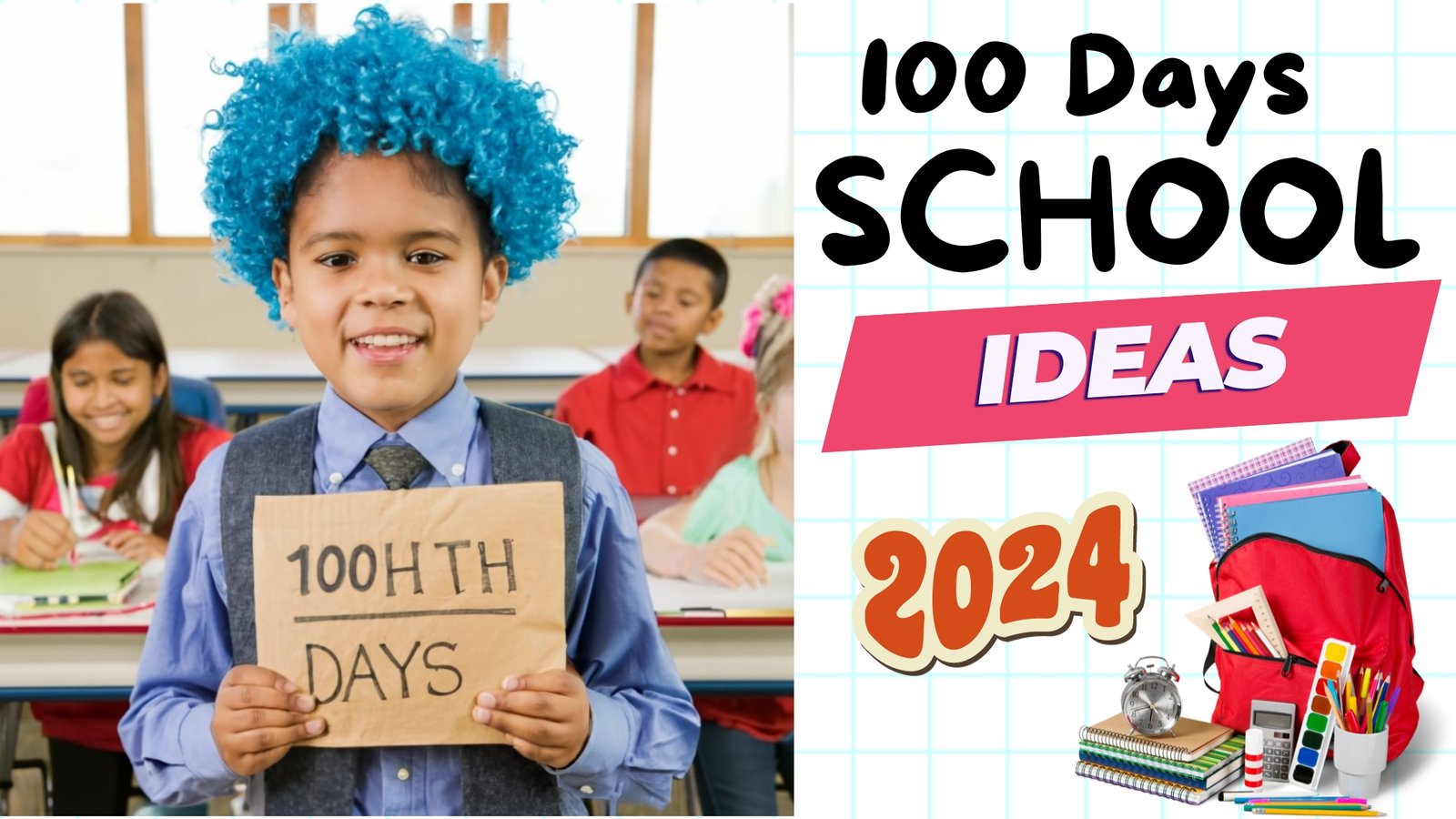 Celebrate 100 Days of School 2024 : Creative Classroom Ideas and Exclusive Resources!