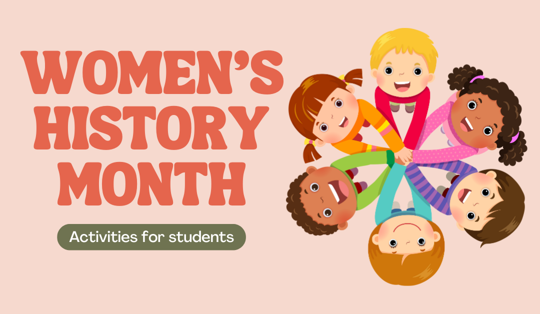 Women’s History month activities for students 2024