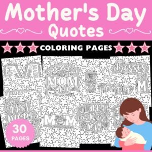 Mothers Day Quotes Coloring Pages Sheets - Fun Mother's Day Activities