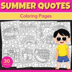 Printable Summer Quotes Coloring Pages Sheets - Fun End of the year Activities