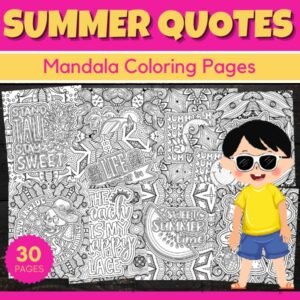 Summer Quotes Mandala Coloring Pages Sheets - Fun End of the year Activities
