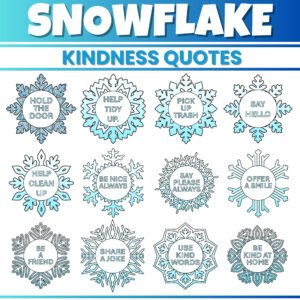 Printable Kindness Snowflake Quotes | Winter Kindness Cards & Coloring Templates